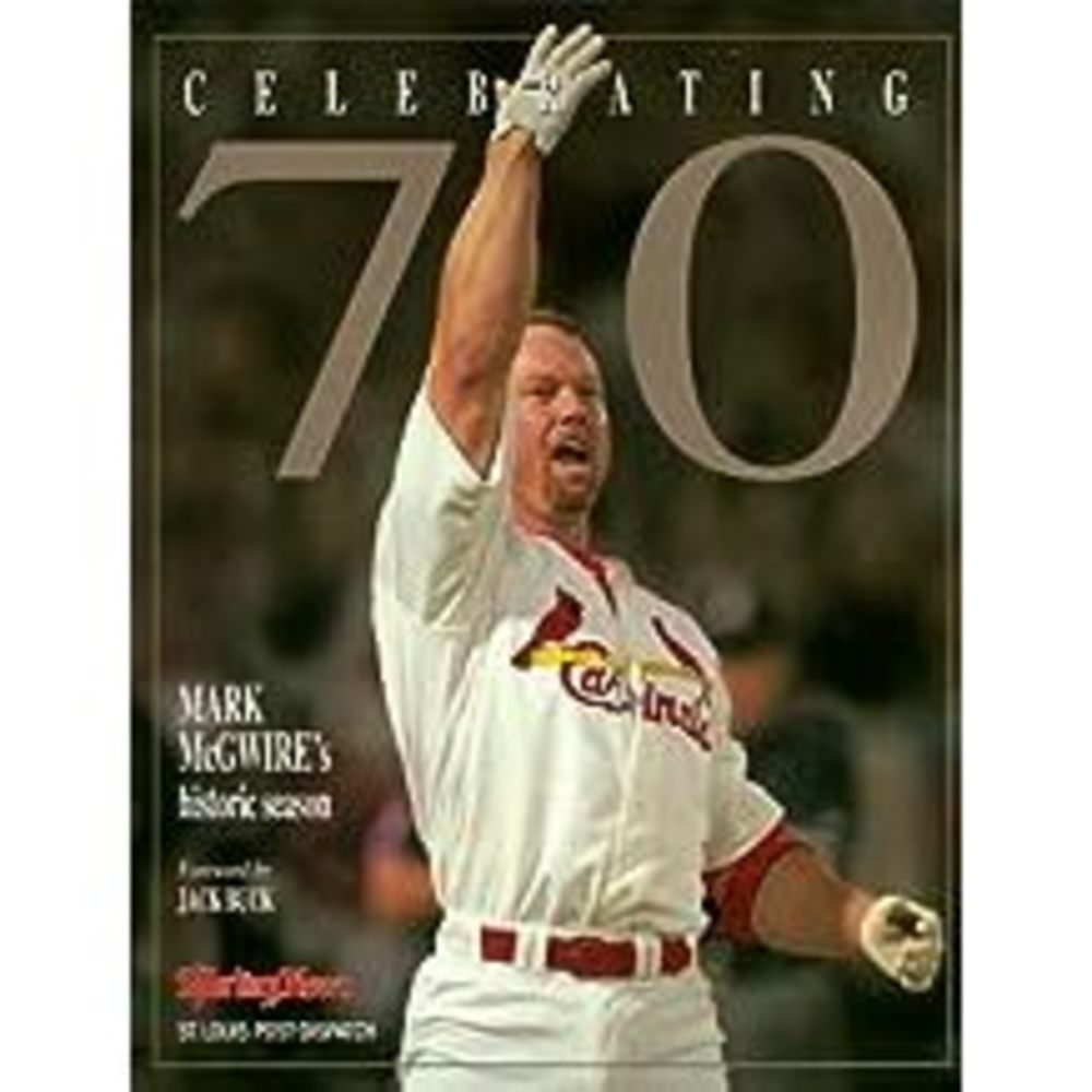 Celebrating 70: Mark Mcgwires Historic Season (Paperback)